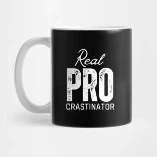 Real Procrastinator – Funny Procrastination Design Mug